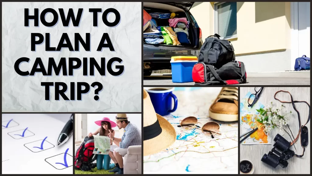 How To Plan A Camping Trip