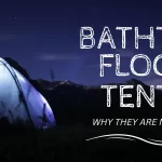 BathTub Floor Tents