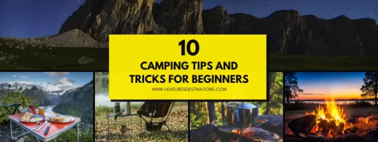 Camping Tips and Tricks for beginners